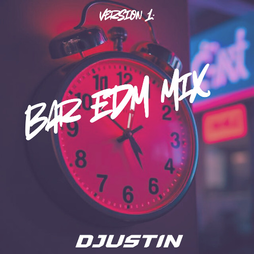 Bar EDM Mix Version 1.