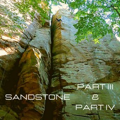Sandstone Part III & Part IV