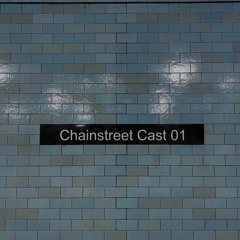Chainstreet Cast 01