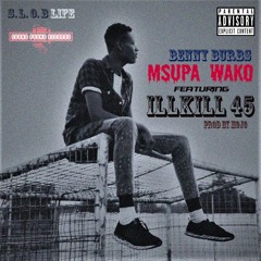 Msupa Wako ft. ILLKILL45