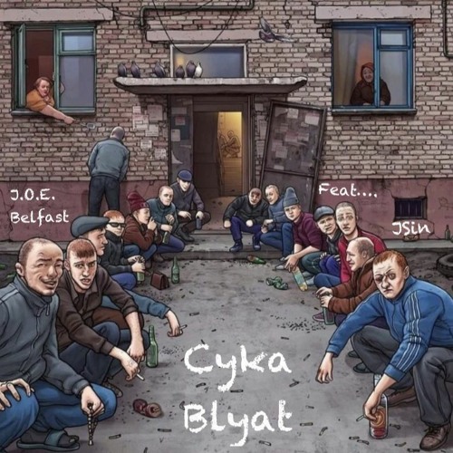 Cyka Blyat Feat JSin (Council Estate Godz Out Now)