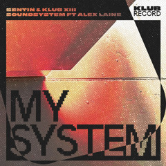 My System (feat. Alex Laine)