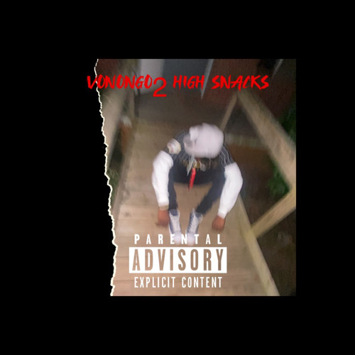 Stream Vonongo223 - High Snacks by Vonongo223 (@vonongo2_life.pm ...