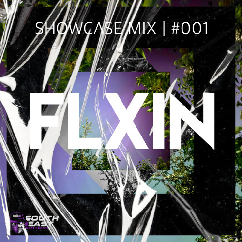 FLXIN | Showcase Mix #001