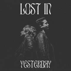 Lost In Yesterday