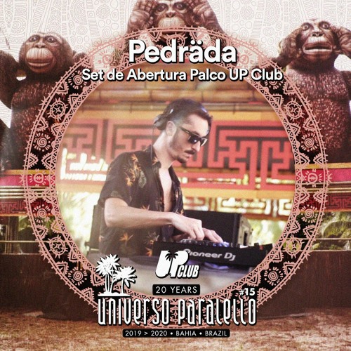Pedräda @ Universo Paralello #15