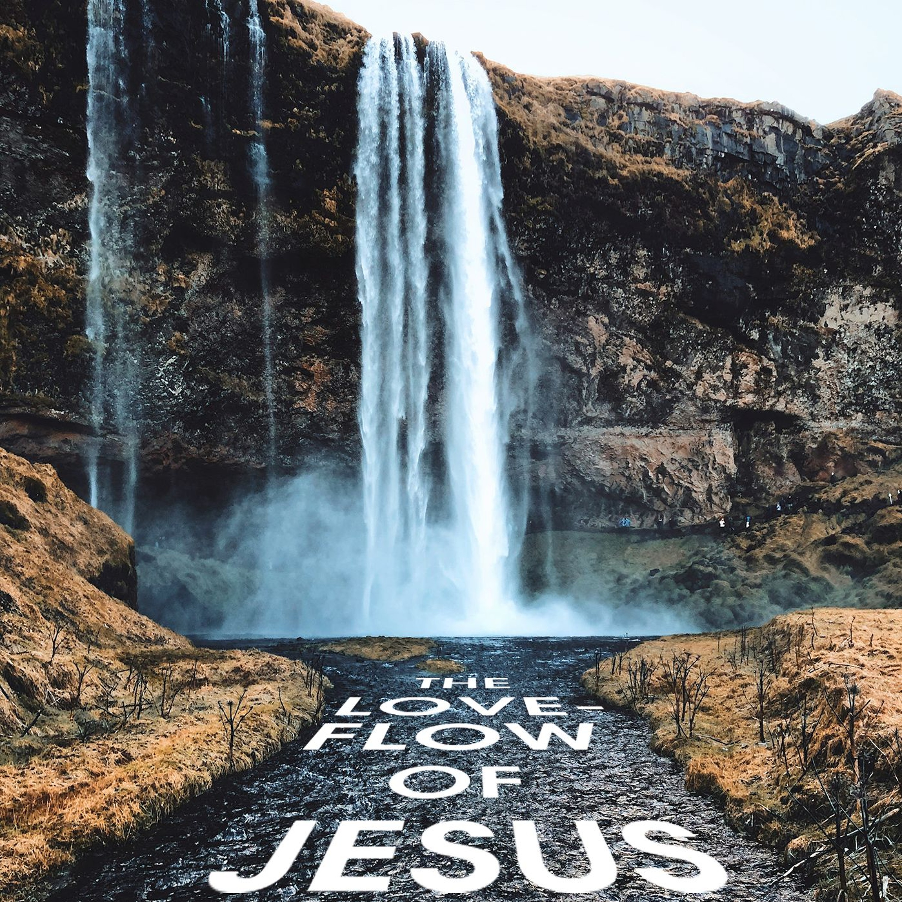 The Love-flow of Jesus - Part 1 episode artwork