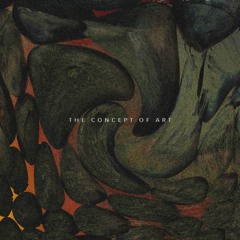 The Concept Of Art [FREE DOWNLOAD]