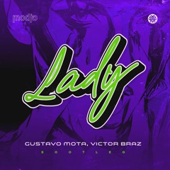 Gustavo Mota, Victor Braz - Lady (Remix)