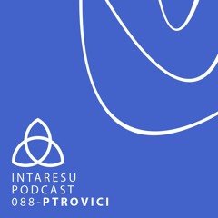 Intaresu Podcast 088 - Ptrovici