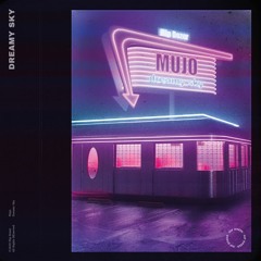 Mujo - Dreamy Sky