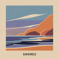 Shores (LO-FI / CHILL / DREAMY)