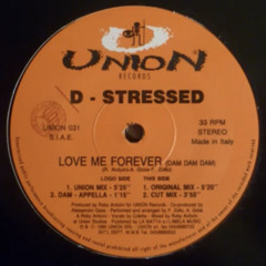 D-Stressed - Love Me Forever