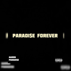 Aaron Paradi$e- Never La$t (Prod.By.Thukk!)