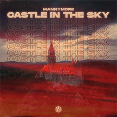Mannymore - Castle In The Sky