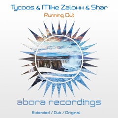 Tycoos & Mike Zaloxx with Shar - Running Out