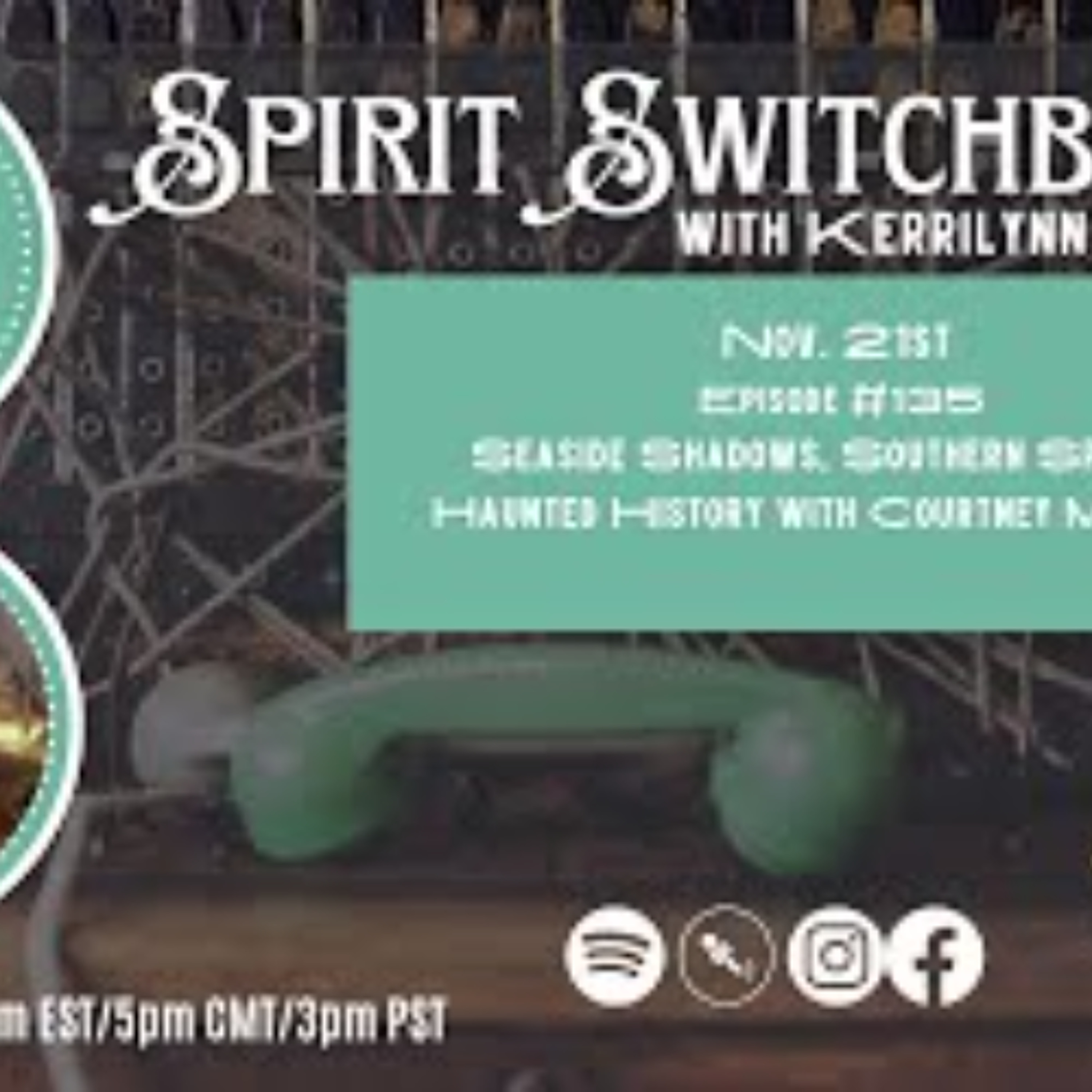 Spirit Switchboard-Seaside Shadows_ Southern Spirits_ Haunted History with Courtney McInvale
