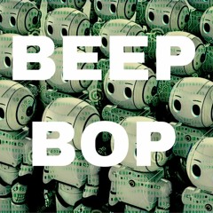 BEEP BOP