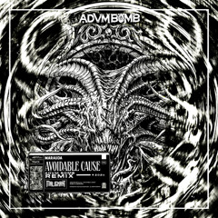 MARAUDA - AVOIDABLE CAUSE [ADVM BOMB REMIX]