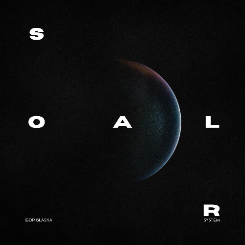 The Departure (Extended Mix) (SOLAR SYSTEM ALBUM) - Igor Blaska