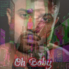 Oh Baby!