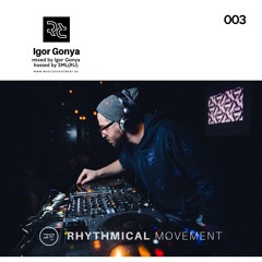 Igor Gonya - Rhythmical Movement Light Series 003