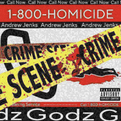 1-800-Homicide {prod. Andrew Jenks}