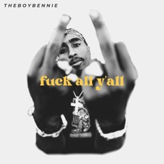 Fuck All Y'all Remix