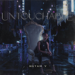 Mayah V - Untouchable