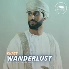 Chase - Wanderlust (@chase_musicc)