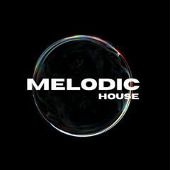 Melodic House 2024