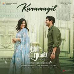 Kurumugil (From "Sita Ramam (Tamil)")