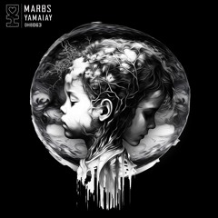 Marbs - Yamaiay (Original Mix)