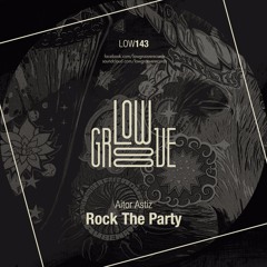 Aitor Astiz - Rock The Party (Original Mix)