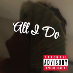 All I Do - (SMKP) AK