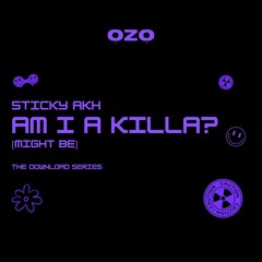 AM I A KILLA? (MIGHT BE) [Free DL]