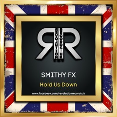 SMITHY FX  - HOLD US DOWN