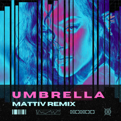 Rihanna - Umbrella (Mattiv Techno Remix)