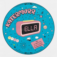 Premiere : Katermurr - Ella