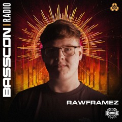 BASSCON RADIO #059 (FEAT RAWFRAMEZ)
