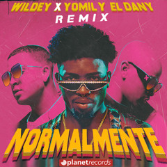 Normalmente Remix (with Yomil y El Dany)