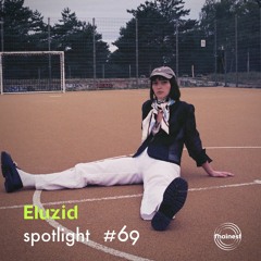 fhainest Spotlight #69 - Eluzid