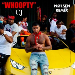 CJ - Whoopty (NØLSEN Remix)