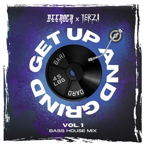 Get Up and Grind Vol. 1 (w/ TERZI)