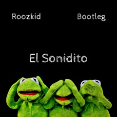 Hechizeros Brand - El Sonidito (Roozkid Bootleg) [JTFR Premiere]
