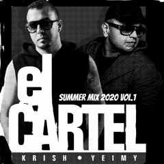 EL CARTEL SUMMER MIX 2020 V.1 (KRISH & YEIMY)
