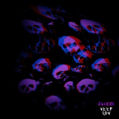 KEEP LOW (BUY: FREE DL)