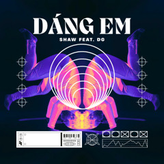 Dáng Em - Shaw ft. ĐG
