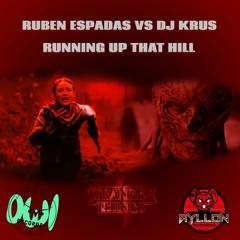 Ruben Espadas Vs Dj Krus - Running Up That Hill