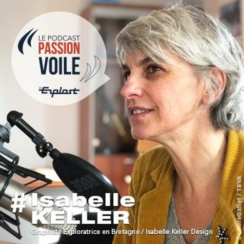Stream episode Podcast PASSION VOILE by ERPLAST - Isabelle KELLER by  ERPLAST podcast | Listen online for free on SoundCloud